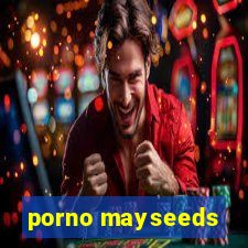 porno mayseeds